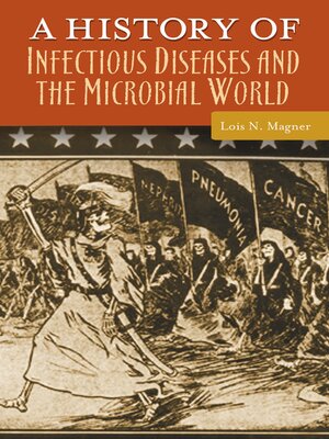 cover image of A History of Infectious Diseases and the Microbial World